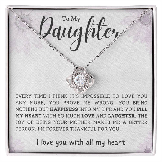 To My Daughter I Love You With All My Heart Love Knot Necklace Birthday Gift For Daughter Necklace For Her