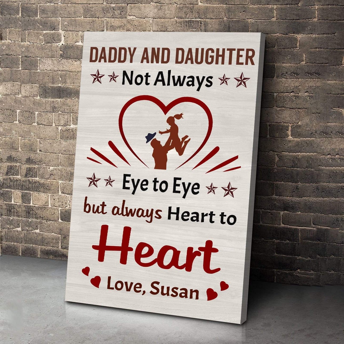 Customized Canvas Daddy And Daughter Always Heart To Heart Custom Canvas