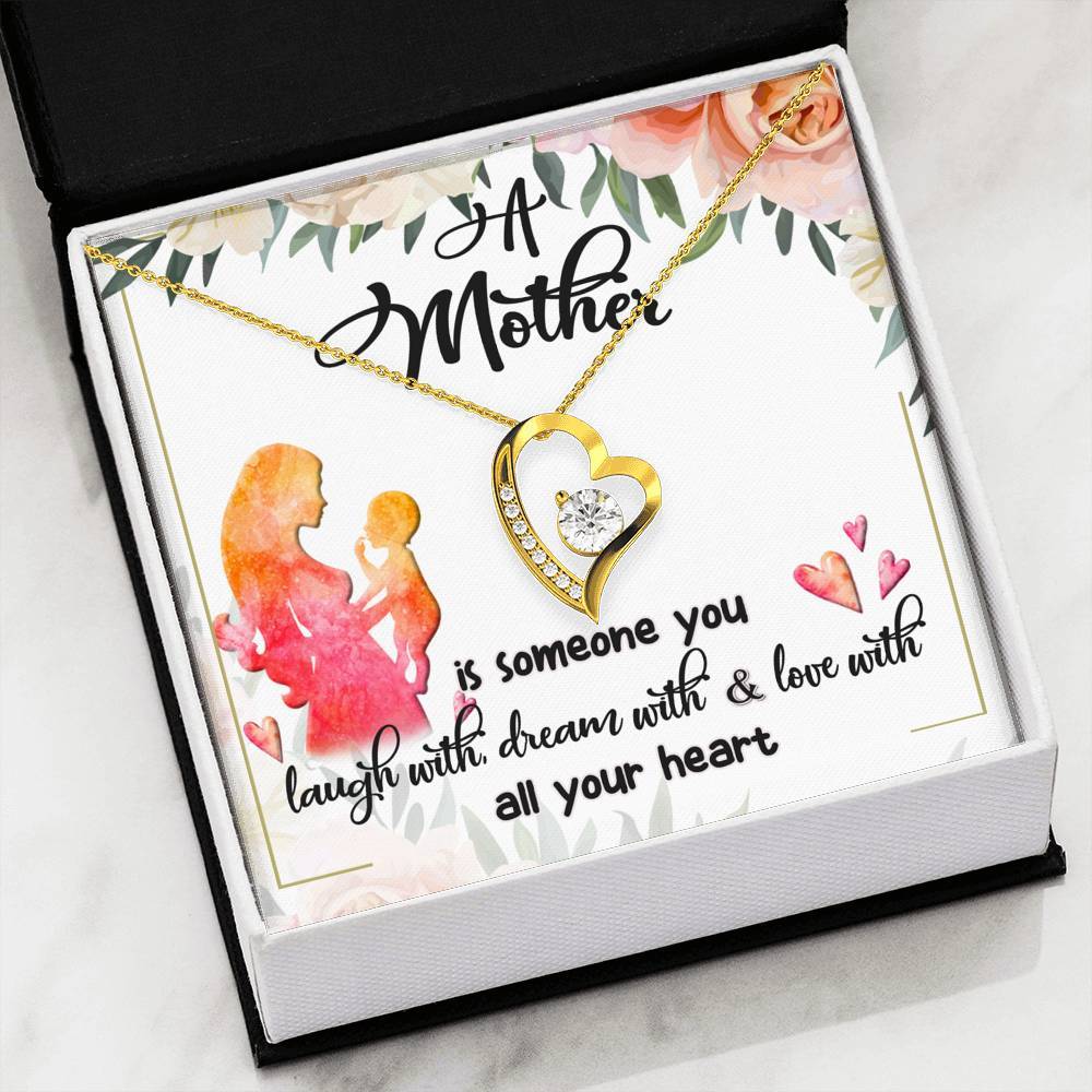 "A Mother Is Someone You Love With All Your Heart" Gift For Mother's Day