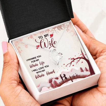 "To My Wife I Will Love You For My Whole Life" Premium Necklace with Message Card