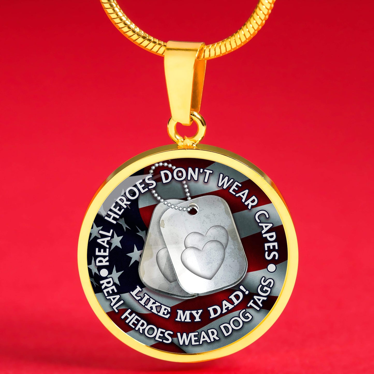 "My Father Is A Real Hero" Necklace